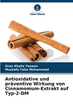 portada Antioxidative und präventive Wirkung von Cinnamomum-Extrakt auf Typ-2-DM