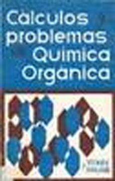 portada cálculos y problemas en química orgánica.