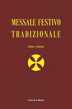portada Messale Festivo Tradizionale: Latino e Italiano (Paperback or Softback) (en Italiano)