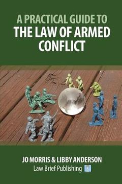 portada A Practical Guide to the Law of Armed Conflict (en Inglés)