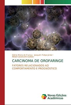 portada Carcinoma de Orofaringe: Fatores Relacionados ao Comportamento e Prognóstico