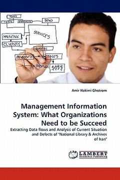 portada management information system: what organizations need to be succeed (en Inglés)