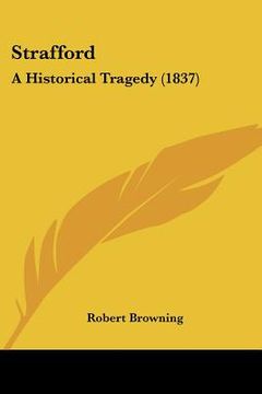 portada strafford: a historical tragedy (1837)
