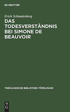 portada Das Todesverst Ndnis bei Simone de Beauvoir: Eine Theologische Untersuchung (Theologische Bibliothek t Pelmann) (en Alemán)