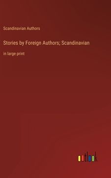 portada Stories by Foreign Authors; Scandinavian: in large print (en Inglés)