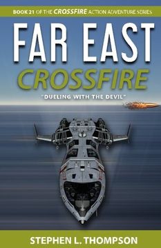 portada Far East Crossfire: “Dueling with the Devil”: Volume 21 (Crossfire Action Adventure Series)