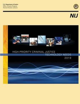 portada High-Priority Criminal Justice Technology Needs 2010 (en Inglés)