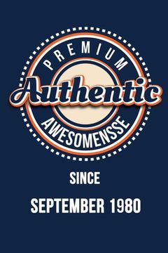 portada Premium Authentic Awesomensse Since SEPTEMBER 1980: Funny quote Birthday Gift, Blue Cool Design 6 x 9 with 120 pages Soft Matte Cover (en Inglés)