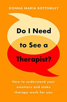 portada Do I Need to See a Therapist?: How to Understand Your Emotions and Make Therapy Work for You (en Inglés)