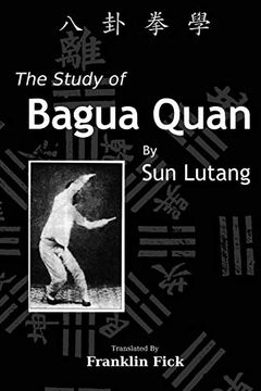 portada The Study of Bagua Quan: Bagua Quan xue (en Inglés)