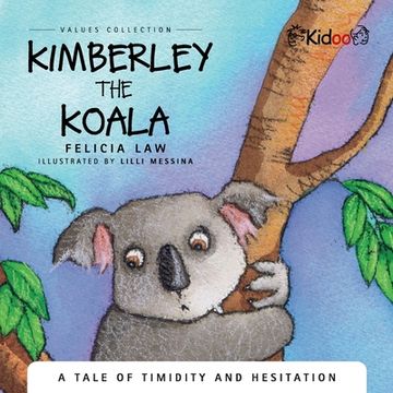 portada Kimberley The Koala: A Tale of timidity and hesitation (en Inglés)