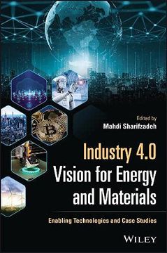 portada Industry 4. 0 Vision for Energy and Materials: Enabling Technologies and Case Studies (en Inglés)