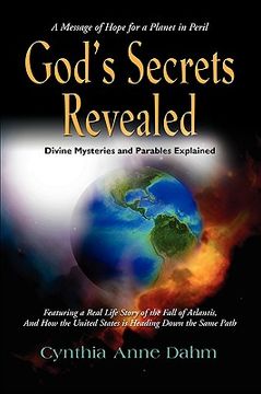 portada god's secrets revealed: divine mysteries and parables explained - a message of hope for a planet in peril (en Inglés)