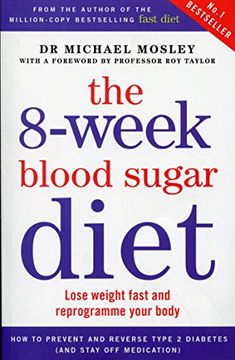 portada The 8-Week Blood Sugar Diet: Lose Weight Fast and Reprogramme Your Body for Life (in English)
