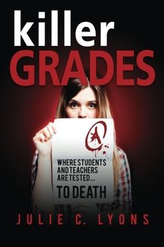 portada Killer Grades: Where Students And Teachers Are Tested…To Death: Volume 2 (Hidden Hills)