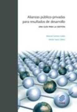 portada Alianzas Público Privadas Para el Desarrollo: Manual de Colaboración Entre Administraciones Públicas, Ongs y Empresas