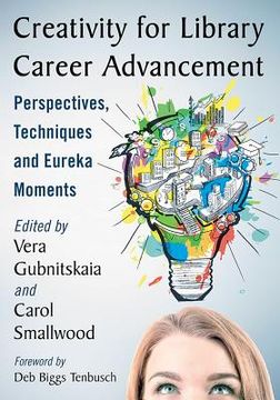 portada Creativity for Library Career Advancement: Perspectives, Techniques and Eureka Moments (en Inglés)