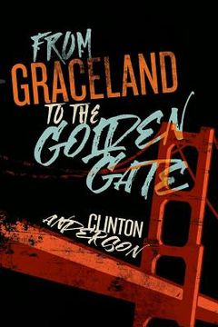portada From Graceland to the Golden Gate (in English)