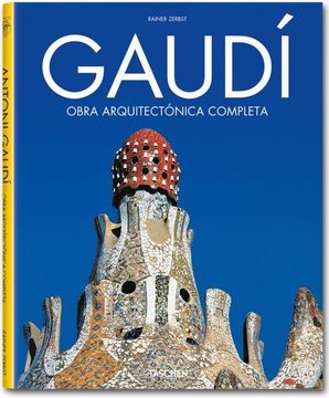 portada Gaudí. Obra Arquitectónica Completa (Architecture & Design s. )