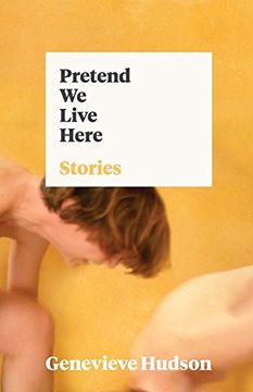 portada Pretend we Live Here: Stories (in English)