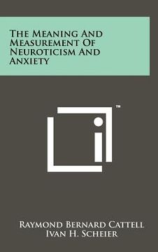portada the meaning and measurement of neuroticism and anxiety (in English)