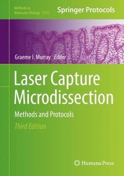 portada Laser Capture Microdissection: Methods and Protocols (Methods in Molecular Biology)
