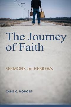 portada The Journey of Faith: Sermons on Hebrews (en Inglés)