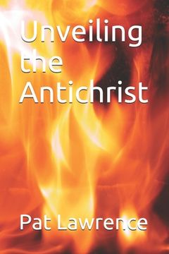 portada Unveiling the Antichrist (in English)