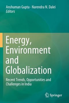 portada Energy, Environment and Globalization: Recent Trends, Opportunities and Challenges in India