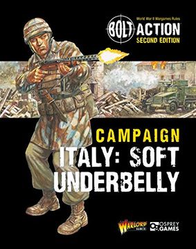 portada Bolt Action: Campaign: Italy: Soft Underbelly (en Inglés)