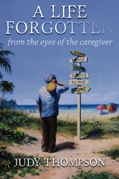 portada A Life Forgotten: From the Eyes of the caregiver