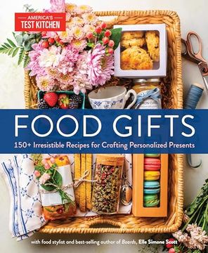 portada Food Gifts: 150+ Irresistible Recipes for Crafting Personalized Presents (en Inglés)