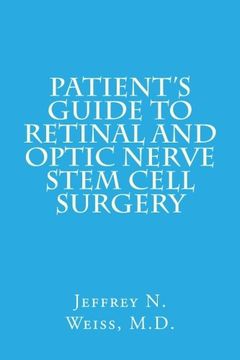 portada Patient's Guide to Retinal and Optic Nerve Stem Cell Surgery