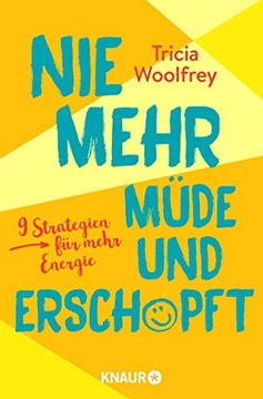 portada Nie Mehr Müde und Erschöpft: 9 Strategien für Mehr Energie