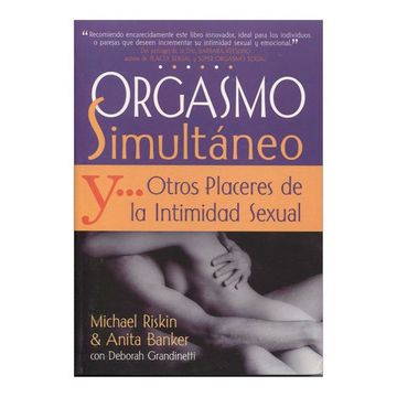 portada Orgasmo Simultaneo y Otros Placeres de la Intimidad Sexual (in Spanish)