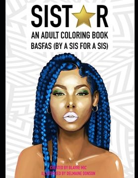 portada Sistar: An Adult Coloring Book BASFAS (By A Sis For A Sis) (en Inglés)