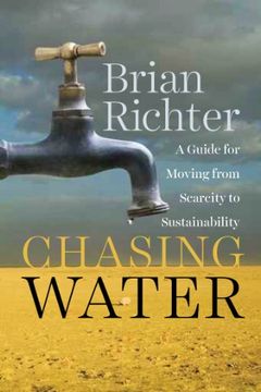 portada Chasing Water: A Guide for Moving from Scarcity to Sustainability