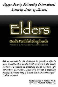portada Agape Family Fellowship International: Eldership Training Manual