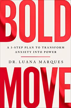 portada Bold Move: A 3-Step Plan to Transform Anxiety Into Power (en Inglés)