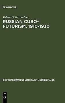 portada Russian Cubo-Futurism, 1910-1930 (de Proprietatibus Litterarum) (de Proprietatibus Litterarum. Series Maior) (en Inglés)
