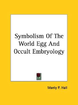 portada symbolism of the world egg and occult embryology (in English)