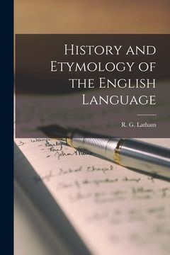 portada History and Etymology of the English Language (in English)