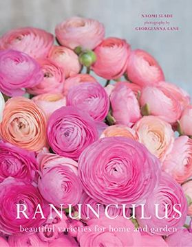 portada Ranunculus: Beautiful Varieties for Home and Garden (en Inglés)