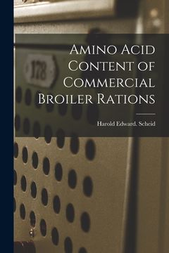 portada Amino Acid Content of Commercial Broiler Rations (en Inglés)