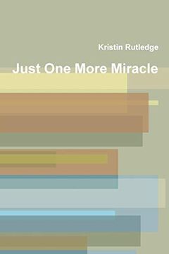 portada Just one More Miracle (en Inglés)