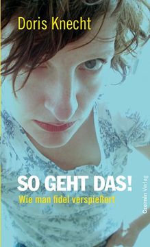 portada So geht das!: Wie man fidel verspießert (in German)