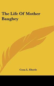 portada the life of mother baughey (en Inglés)