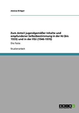 portada Zum Anteil jugendgemäßer Inhalte und empfundener Selbstbestimmung in der HJ (bis 1939) und in der FDJ (1946-1970)