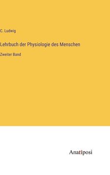 portada Lehrbuch der Physiologie des Menschen: Zweiter Band (in German)