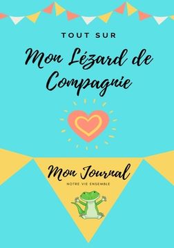 portada Tout Sur Mon Animal de Compagnie: Mon Journal - Notre Vie Ensemble (in French)